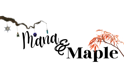 Mana & Maple